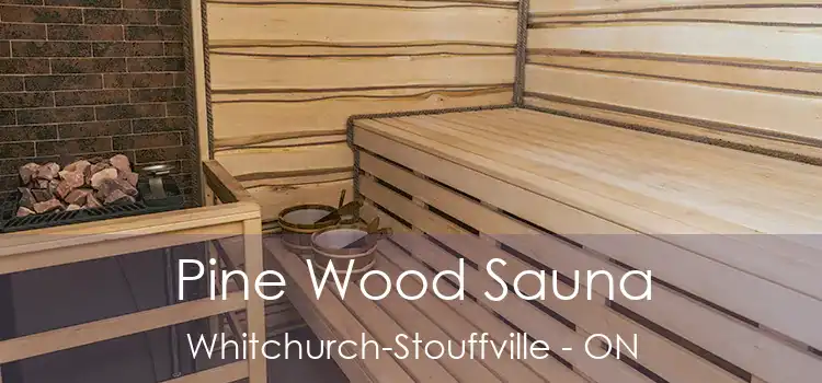Pine Wood Sauna Whitchurch-Stouffville - ON
